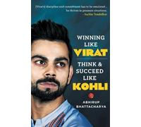 Abhirup Bhattacharya Winning like Virat (Tascabile)