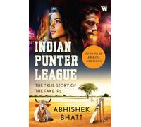 Abhishek Bhatt Indian Punter League (Tascabile)