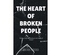 Abhishek H Rathod The Heart of Broken People (Tascabile)