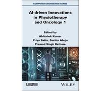 Abhishek Kumar AI-driven Innovations in Physiotherapy and Onc (Copertina rigida)