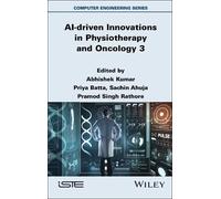Abhishek Kumar AI-driven Innovations in Physiotherapy and Onc (Copertina rigida)
