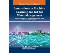 Abhishek Kumar Innovations in Machine Learning and IoT for Water Man (Tascabile)