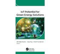 Abhishek Kumar IoT Potential for Green Energy Solutions (Copertina rigida)