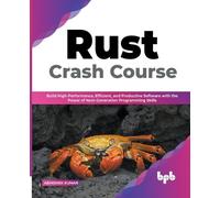 Abhishek Kumar Rust Crash Course (Tascabile)