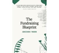 Abhishek Maran The Fundraising Blueprint (Tascabile)