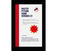 Abhishek Singh Master Python Using Version 3.11 (Tascabile)