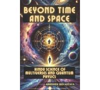Abhishek Srivastava Beyond Time and Space (Tascabile)