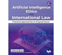 Abhivardhan Artificial Intelligence Ethics and International Law - (Tascabile)