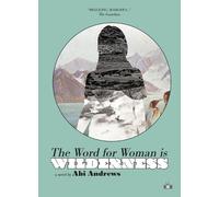 Abi Andrews The Word for Woman Is Wilderness (Tascabile)