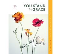 Abi Byrd You Stand in Grace: Devotions for Walking in Faith (Tascabile)