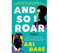 Abi Daré And So I Roar (Tascabile)