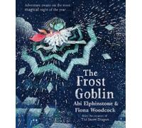 Abi Elphinstone The Frost Goblin (Tascabile)