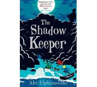 Abi Elphinstone The Shadow Keeper (Tascabile)
