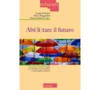 Abi(li)tare il futuro. I servizi per le persone adulte con disabilità tra ...