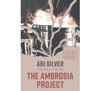 Abi Silver The Ambrosia Project (Tascabile) Burton and Lamb Series