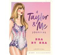 Abi Smith A Taylor and Me Journal (Tascabile)