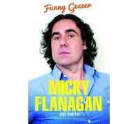 Abi Smith Micky Flanagan - Funny Geezer (Tascabile)