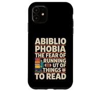 Abibliofobia La paura di rimanere a corto di libri da leggere Custodia per iPhone 11
