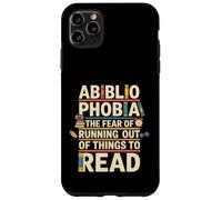 Abibliofobia La paura di rimanere senza lettura di libri Custodia per iPhone 11 Pro Max