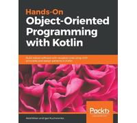 Abid Khan Igor Kucherenko Kuch Hands-On Object-Oriented Programming (Tascabile)