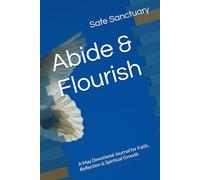 Abide & Flourish: A May Devotional Journal for Faith, Reflection & Spiritual Growth