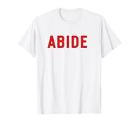Abide - Funny One Word Cool Bro Retro 90's Maglietta
