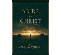 ABIDE IN CHRIST