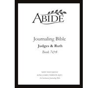 Abide - Interleaved Journaling Bible: Judges & Ruth (Books 7 & 8)