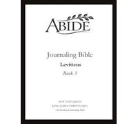 Abide - Interleaved Journaling Bible: Leviticus (Book 3) (Abide Scriptures Journal)