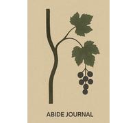 Abide Journal: Space to Connect With Jesus