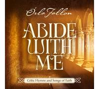 Abide With Me: Celtic Hymns And Songs Of Faith (CD) Orla Fallon