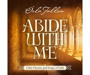 Abide With Me: Celtic Hymns And Songs Of Faith (CD) Orla Fallon