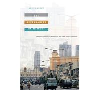 Abidin Kusno The Appearances of Memory (Tascabile)