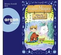 Abie Longstaff Der kleine Magier - Rettung für das Wasserpferd: 2 (CD)