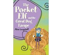 Abie Longstaff Reading Planet KS2 - The Pocket Elf and the Great Dog (Tascabile)