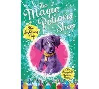 Abie Longstaff The Magic Potions Shop: The Lightning Pup (Tascabile)