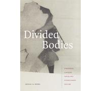 Abigail A. Dumes Divided Bodies (Copertina rigida)