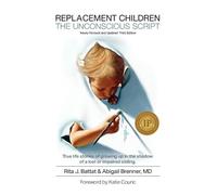 Abigail Brenner Rita J Bat Replacement Children the Unconscious Scr (Tascabile)
