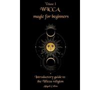 Abigail Collins Wicca magic for beginners (Tascabile)