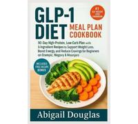 Abigail Douglas GLP-1 Diet Meal Plan Cookbook (Tascabile)
