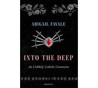 Abigail Favale Into the Deep (Tascabile)