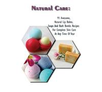 Abigail Flowers Emma Higgins Alice Lawson Natural Care (Tascabile)