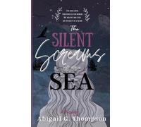 Abigail G Thompson The Silent Screams of the Sea (Tascabile)