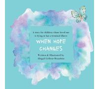 Abigail Gellene-Beaudoin When Hope Changes (Tascabile)