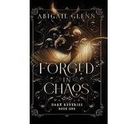 Abigail Glenn Forged in Chaos (Copertina rigida)
