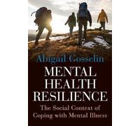 Abigail Gosselin Mental Health Resilience (Tascabile)