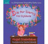 Abigail Griebelbauer D is for Darcy Not Dyslexia (Copertina rigida)