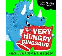 Abigail Harrison The Very Hungry Dinosaur (Tascabile)