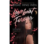 Abigail Hing Wen Loveboat Forever (Copertina rigida) Loveboat