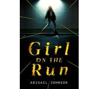 Abigail Johnson Girl on the Run (Tascabile)